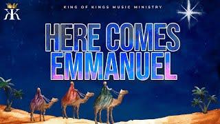 HERE COMES EMMANUEL | ™King of Kings | Nikos & Pelagia Politis