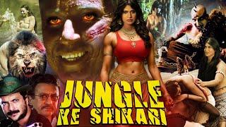 JUNGLE KE SHIKARI | Hindi Action Adventure Movie | Priyanka Tiwari, Milind Gunaji, Tej Sapru