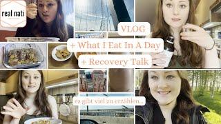 RECOVERY TALK + Full Day Of Eating + VLOG️| ED Recovery Journey️‍🩹