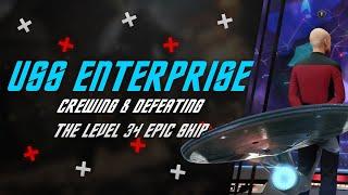 USS Enterprise | Crewing, and crewing to beat, the lvl 34 Epic Ship in Star Trek Fleet Command
