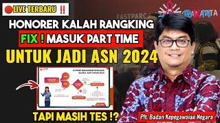 LIVE‼️INFO PPPK MASUK FULL TIME DAN PART TIME 2024 MASIH DI TES⁉️