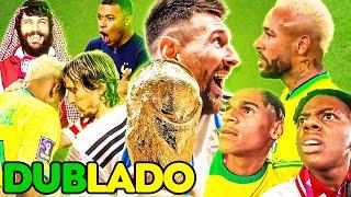 COPA DO MUNDO 2022 - MELHORES MOMENTOS! | DUBLADO