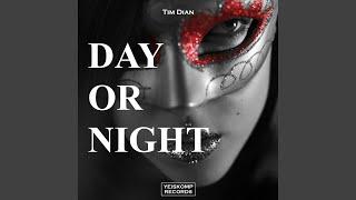 Day Or Night (Original Mix)