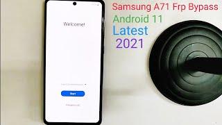 Samsung A71 Frp Bypass Android 11 New Method Latest Security Patch 2021