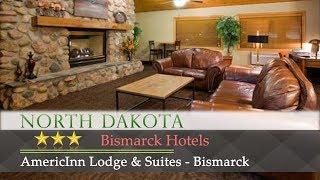 AmericInn Lodge & Suites - Bismarck - Bismarck Hotels, North Dakota