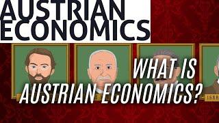 Essential Austrian Economics: What is Austrian Economics?