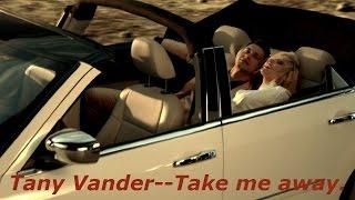 Tany Vander--Take me away