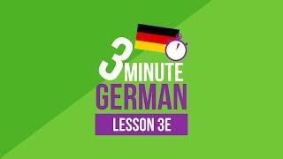 3 Minute German - Lesson 3e