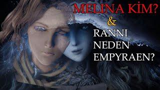 Melina Aslında Kim? Ranni Neden Empyrean? - Elden Ring Hikayesi Vol. 3