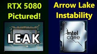 Nvidia RTX 5080 Picture Leak | Intel Arrow Lake Instability