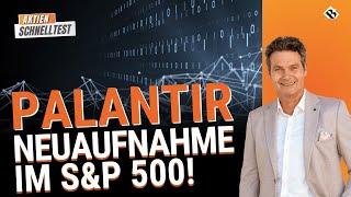 Aktien im Experten-Check: Palantir - Neuaufnahme im S&P 500! | Außerdem Broadcom, Daikin und Kontron