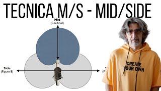 Tecnica M/S - Mid/Side - TUTORIAL