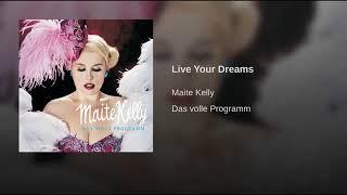 Maite Kelly - Live Your Dreams