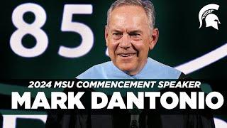 Mark Dantonio - 2024 Michigan State University Commencement Speech