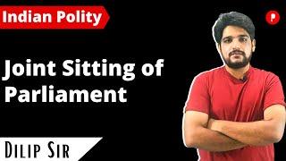 Joint Sitting of Parliament | Indian Polity | Laxmikanth