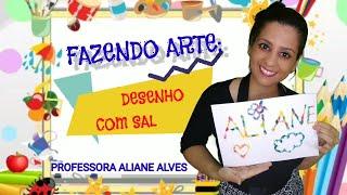 DESENHO COM SAL / ATIVIDADE DE ARTES PARA CRIANÇAS