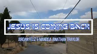  JESUS IS COMING BACK (with Lyrics) Jordan Feliz ft. Mandisa & Jonathan Traylor