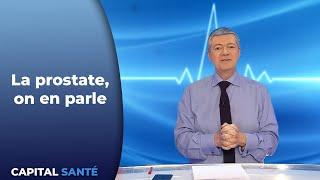 La prostate, on en parle - Capital Santé