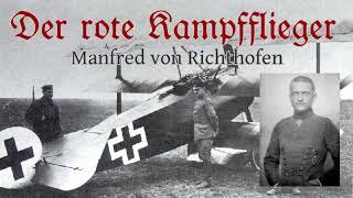 Hörbuch: Der rote Kampfflieger, Manfred von Richthofen