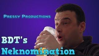 Dan "BDT" Taylor's Neknomination