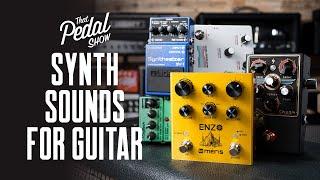 Synth Sounds For Guitar From Meris, Boss, Beetronics & More – That Pedal Show