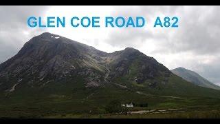 GO IN SCOTLAND:"Glen Coe road A82"