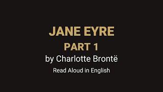 Jane Eyre - Part 1: Chapters 1-20 - Full Audiobook with Synced Subtitles