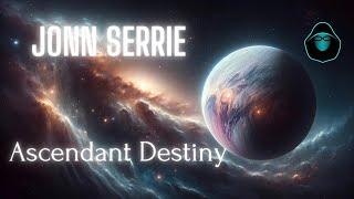 Jonn Serrie - Ascendant Destiny