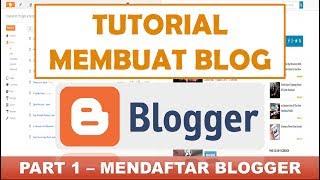 Cara Membuat Blog di Blogspot / Blogger | Tutorial Blogger (part 1/13)