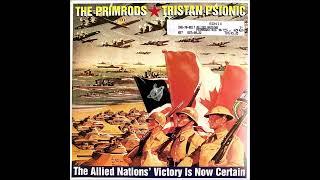 The Primrods/Tristan Psionic - 'The Allied Nations' Victory is Now Certain' (split 7", 1996)