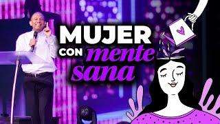 MUJERES CON MENTE SANA. Sixto Porras conversa sobre cómo sanar la mente y las emociones.