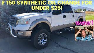 F 150 SYNTHETIC OIL CHANGE $25!