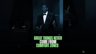 Great Things Never Come From Comfort Zones | Denzel Washington Speech