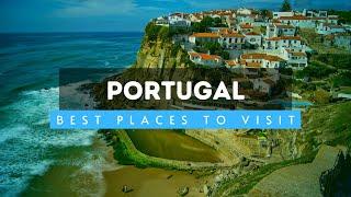 Top 10 Best Places To Visit In Portugal - Portugal Travel Guide