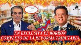 DE ULTIMO MINUTO EL BORRON COMPLETO DE LA REFORMA TRIBUTARIA