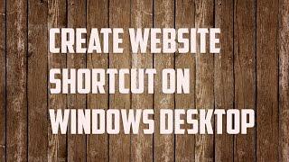 Website shortcut: Create website shortcut on desktop in Windows 10