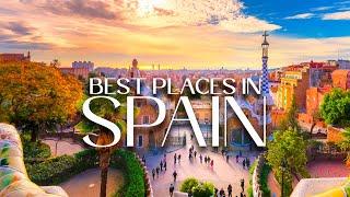 Top 10 Places To Visit In Spain - Travel Guide