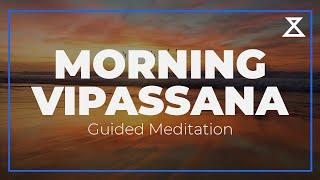 15-Minute Guided Morning Vipassana Meditation | Start Your Day with Mindful Awareness