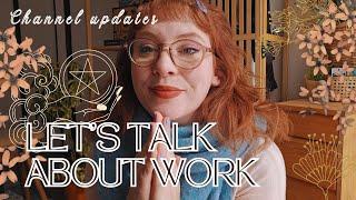 The Work Witch & the Future of This Channel