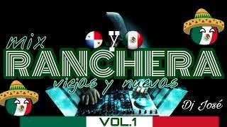  MIX VOL.1  RANCHERA / CORRIDO  - VIEJAS Y NUEVAS - MIX VARIADO 2023 - Dj José 507pty