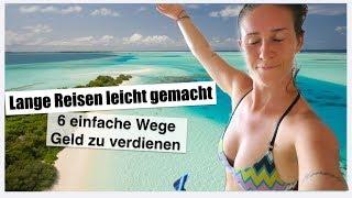 Du möchtest reisen, hast aber kein Geld? 6 Tipps zum Geld verdienen + Kosten & meine Einkünfte