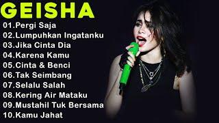GEISHA [Full Album Terbaik 2024 ]Lagu Pop Indonesia Terbaik & Terpopuler Sepanjang Masa| Pergi Saja