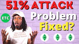 (ETC) Cryptocurrency Ethereum Classic : 51% Attacks Fixed???