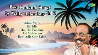 Wilfy Rebimbus Konkani Songs Vol 2 | Allim Allim | Illo Idlo | Hoi Hoi Paudina | Old Konkani Songs