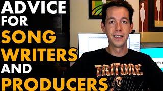 15 Practical Tips for Songwriters, Composers, and Producers of ALL Genres
