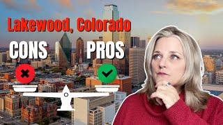 Moving to Lakewood Colorado - Here's the Good and the Bad!