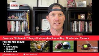 Coach's Clipboard- 2 things that can derail recruiting- Grades and Parents