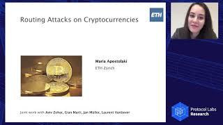 Routing Attacks in Cryptocurrencies - Maria Apostolaki