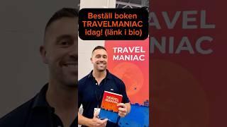 The life of a Travelmaniac in 59 seconds! ️ Beställ boken TRAVELMANIAC idag 