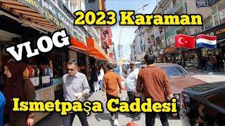 2023 Karaman Ismetpaşa Caddesi | Herşey Çok ucuz , Halk Memnun | 1ci istasyon Caddesi | Aktekke